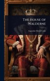 The House of Walderne The House of Walderne