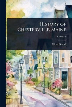 Cover History of Chesterville, Maine