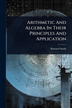 Cover Arithmetic And Algebra In Their Principles And Application