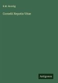 Cornelii Nepotis Vitae Cornelii Nepotis Vitae