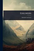 Edelweiss Edelweiss