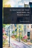 A Century of Free Masonry in Nantucket A Century of Free Masonry in Nantucket