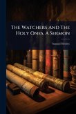 The Watchers And The Holy Ones, A Sermon