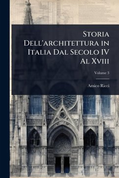 Cover Storia Dell'architettura in Italia Dal Secolo IV Al Xviii