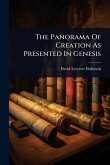 The Panorama Of Creation As Presented In Genesis