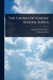 The Crown Of Sunday School Songs