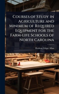 Cover Courses of Study in Agriculture and Minimum of Required Equipment for the Farm-life Schools of North Carolina