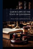 Labor Laws of the State of Louisiana