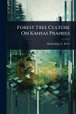 Forest Tree Culture On Kansas Prairies Forest Tree Culture On Kansas Prairies