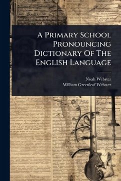 Cover A Primary School Pronouncing Dictionary Of The English Language