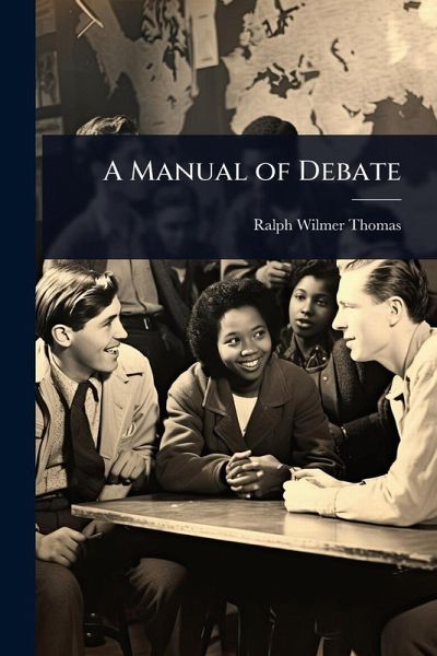 A Manual of Debate A Manual of Debate