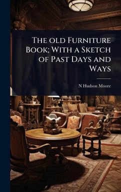 Cover The old Furniture Book; With a Sketch of Past Days and Ways