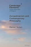 Zoroastrianism and Contemporary Philosophy Zoroastrianism and Contemporary Philosophy