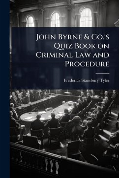Cover John Byrne & Co.'s Quiz Book on Criminal Law and Procedure
