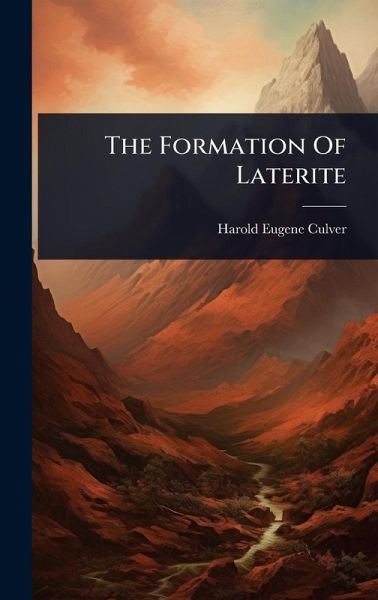 The Formation Of Laterite The Formation Of Laterite