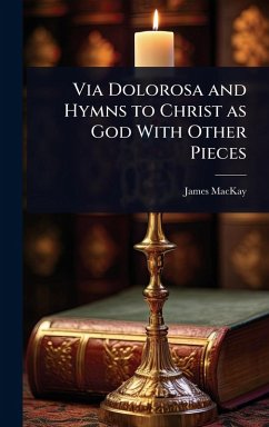 Cover Via Dolorosa and Hymns to Christ as God With Other Pieces