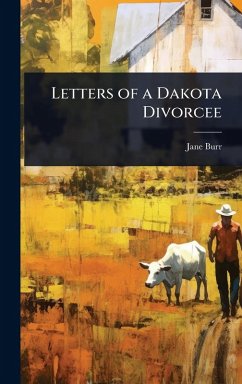 Cover Letters of a Dakota Divorcee