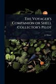 The Voyager's Companion or Shell Collector's Pilot
