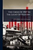 The Crisis Of 1907 In The Light Of History