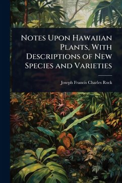 Cover Notes Upon Hawaiian Plants, With Descriptions of New Species and Varieties