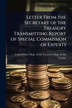 Cover Letter From the Secretary of the Treasury Transmitting Report of Special Commission of Experts
