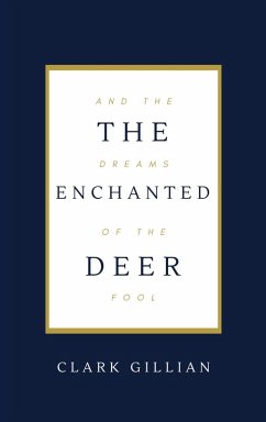 The Enchanted Deer and the Dreams of the Fool (eBook, ePUB) - Gillian, Clark