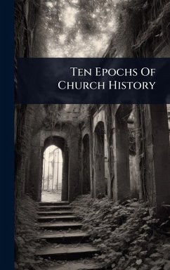 Cover Ten Epochs Of Church History