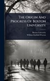 The Origin And Progress Of Boston University