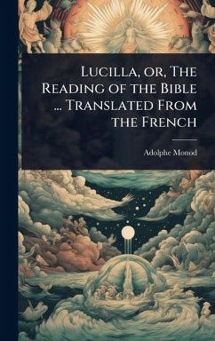 Cover Lucilla, or, The Reading of the Bible ... Translated From the French