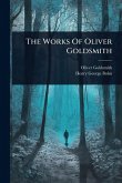 The Works Of Oliver Goldsmith