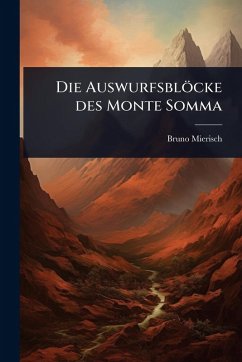 Die Auswurfsblöcke des Monte Somma - Mierisch, Bruno