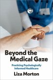 Beyond the Medical Gaze Beyond the Medical Gaze