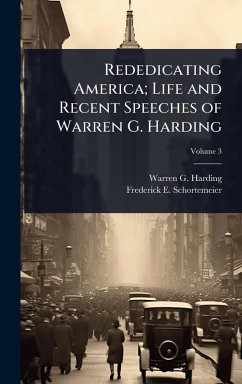 Cover Rededicating America; Life and Recent Speeches of Warren G. Harding