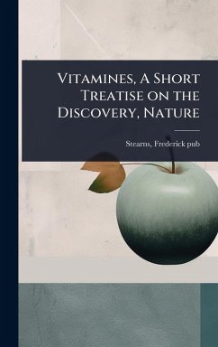 Cover Vitamines, A Short Treatise on the Discovery, Nature