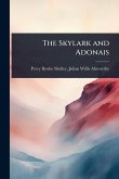The Skylark and Adonais The Skylark and Adonais