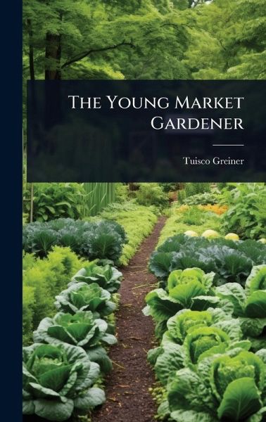 The Young Market Gardener