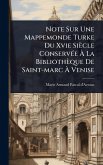 Note Sur Une Mappemonde Turke Du Xvie Siècle ConservÃ(c)e Ã€ La Bibliothèque De Saint-marc Ã€ Venise