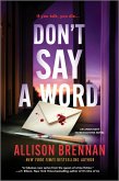Don't Say a Word Don't Say a Word