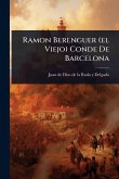 Ramon Berenguer (el Viejo) Conde De Barcelona Ramon Berenguer (el Viejo) Conde De Barcelona