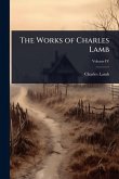 The Works of Charles Lamb The Works of Charles Lamb