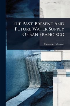 Cover The Past, Present And Future Water Supply Of San Francisco