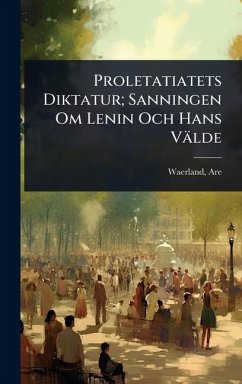 Cover Proletatiatets Diktatur; Sanningen Om Lenin Och Hans Välde