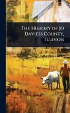 The History of Jo Daviess County, Illinois