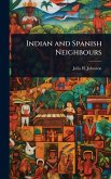 Indian and Spanish Neighbours Indian and Spanish Neighbours
