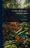 Flora Boreali-americana Flora Boreali-americana