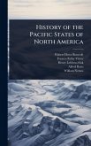 History of the Pacific States of North America History of the Pacific States of North America