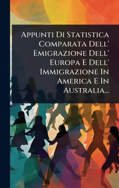 Cover Appunti Di Statistica Comparata Dell' Emigrazione Dell' Europa E Dell' Immigrazione In America E In Australia...