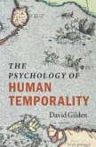 The Psychology of Human Temporality The Psychology of Human Temporality