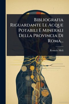 Cover Bibliografia Riguardante Le Acque Potabili E Minerali Della Provincia Di Roma...