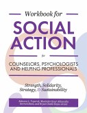 Workbook for Social Action for Counselors, Psychologists, and Helping Professionals Workbook for Social Action for Counselors, Psychologists, and Helping Professionals